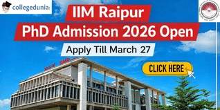 IIM Raipur PhD Admission 2026 Begins @iimraipur.ac.in; Application Closes on March 27